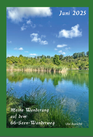 2025 - Meine Wanderungen auf dem 66-Seen-Wanderweg